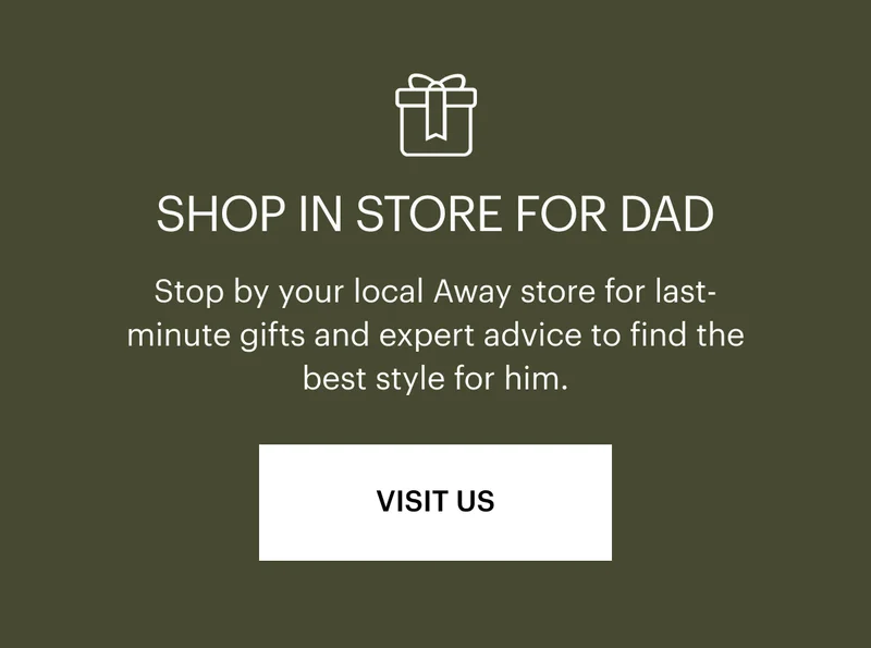 SHOP IN STORE FOR DAD. VISIT US