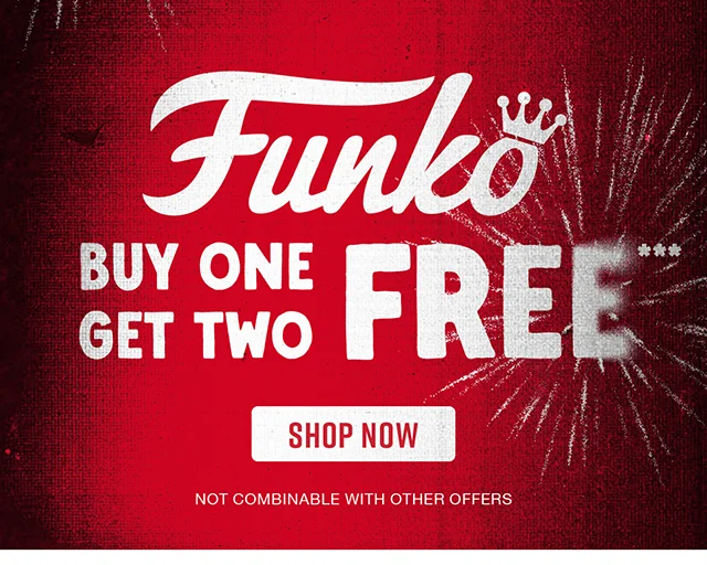 Buy One Get Two Free Funko. Not Combinable with Other Offers. Shop Now