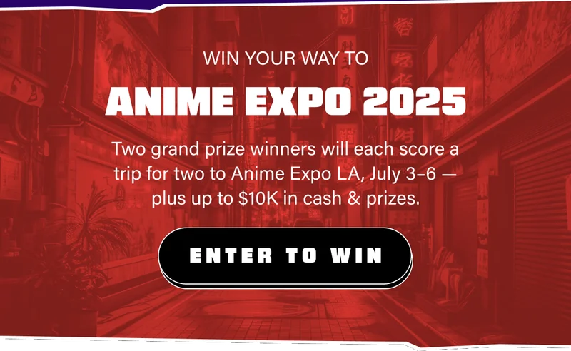Two grand prize winners will each score a trip for two to Anime Expo LA, July 3–6 — plus up to $10K in cash & prizes. - Enter to win