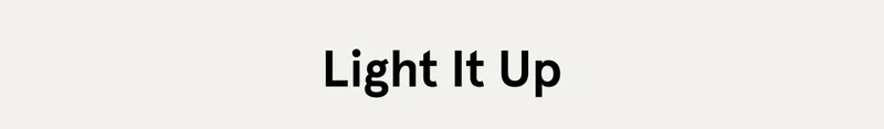 Light It Up