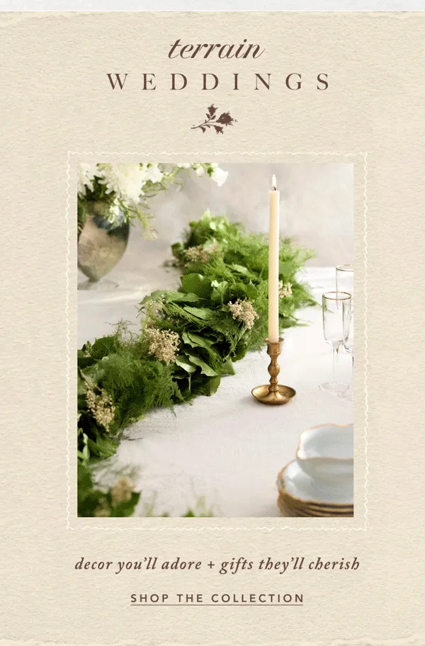 terrain Weddings Shop The Collection
