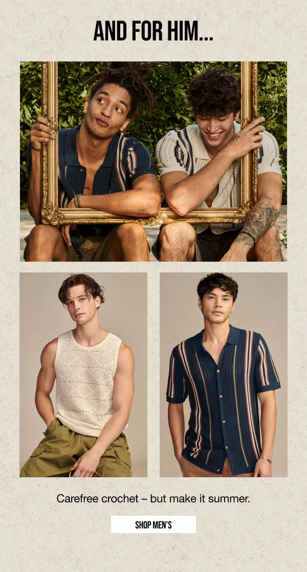 And for him... Shop Men's