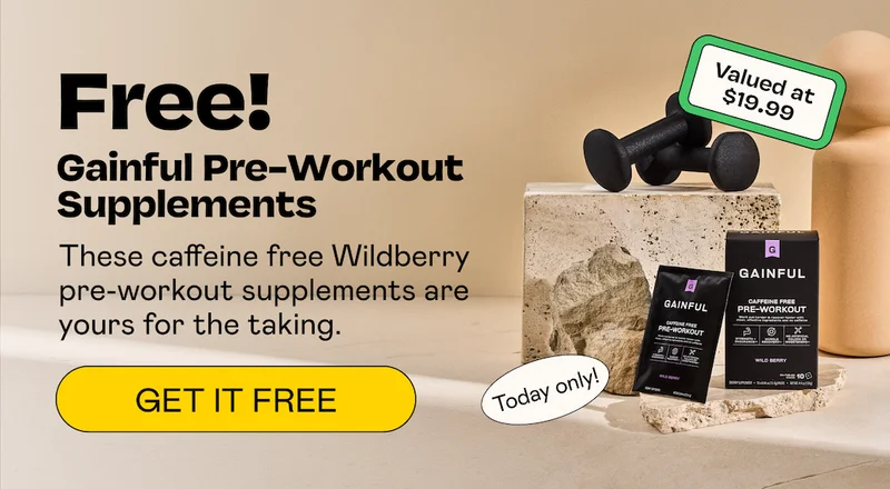 Free! Gainful Pre-Workout Supplements | GET IT FREE