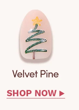 Shop Velvet Pine Now