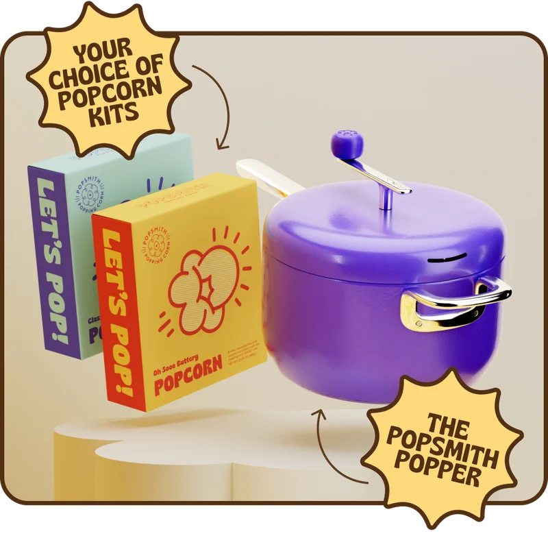 your choice of popcorn kits and the popsmith popper