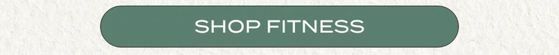 SHOP FITNESS