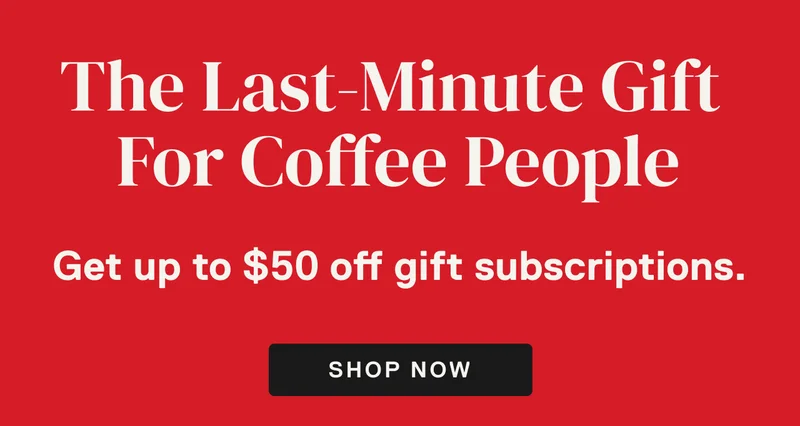 The Last-Minute Gift  For Coffee People