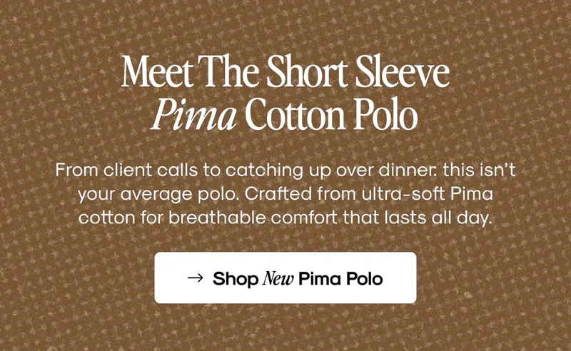 Meet The Short Sleeve Pima Cotton Polo