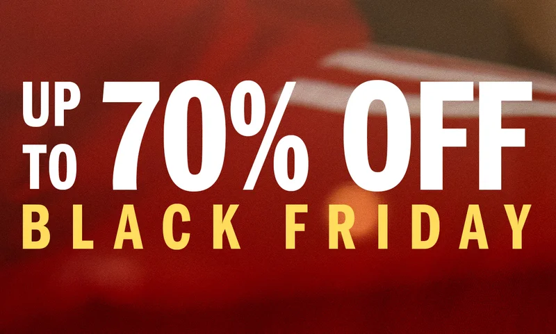 Up to 70% off Black Friday