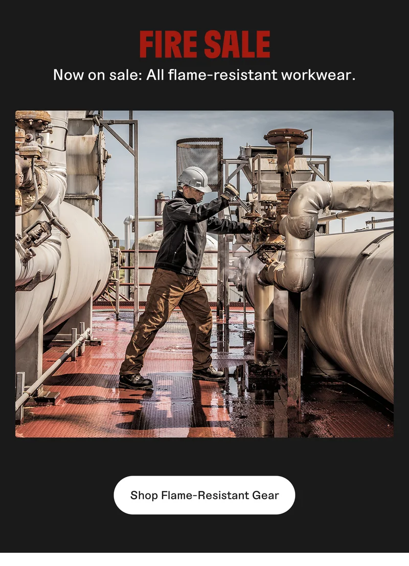 Fire Sale. Now on sale: All flame-resistant workwear. Shop Flame-Resistant Gear.