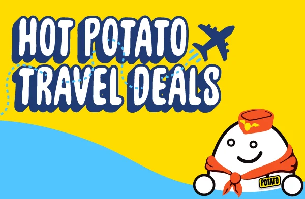 Hot Potato Travel Deals