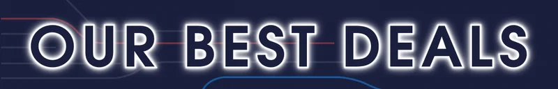 OUR BEST DEALS