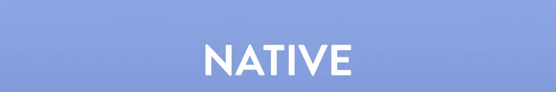 NATIVE