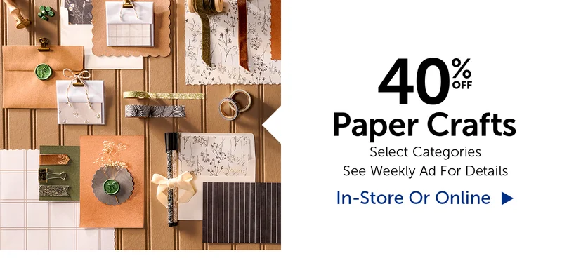40% Off Paper Crafts - Select Categories