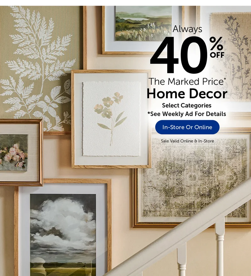 Always 40% Off The Marked Price - Home Decor - Select Categories