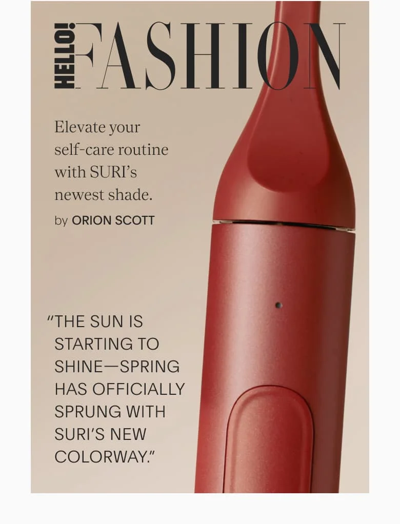 Hello Fashion | Elevate your self-care with SURI's newest shade.