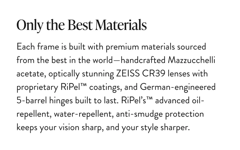 Only the Best Materials
