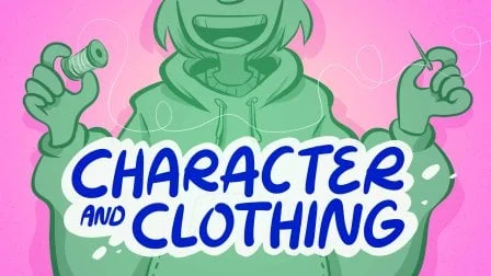 Character and Clothing: An Introduction to Drawing Expressive Outfits