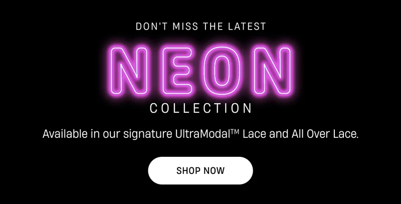 Don't miss the latest Neions Collection