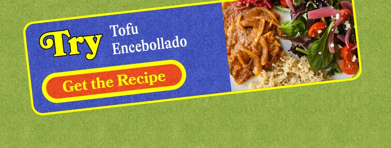 Try: Tofu Encebollado. GET THE RECIPE