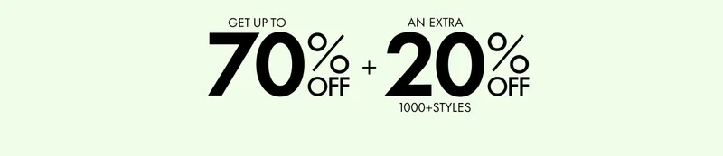 GET UP TOP 70% OFF + AN EXTRA 20% OFF 1000+ STYLES