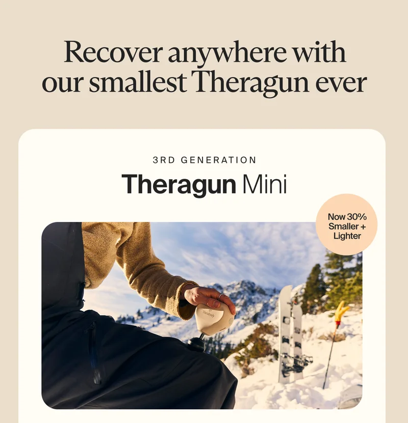 Recover anywhere with our smallest Theragun ever | 3rd generation Theragun Mini | Now 30% smaller + lighter