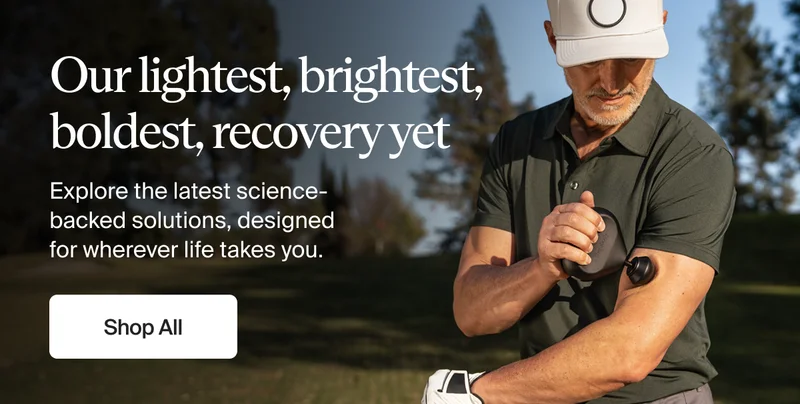 Our lightest, brightest, boldest, recovery yet | Explore the latest science-backed solutions, designed for wherever life takes you. | Shop All