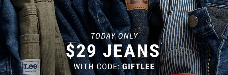 Today only $29 jeans*