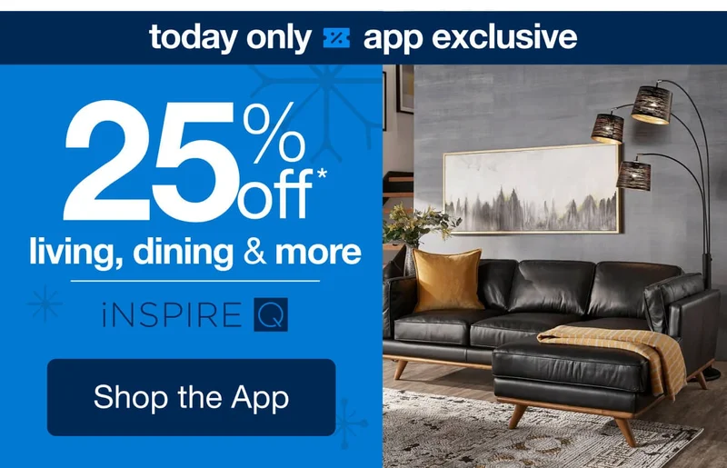 Shop 25% Off* Living & Dining, Only in the App!