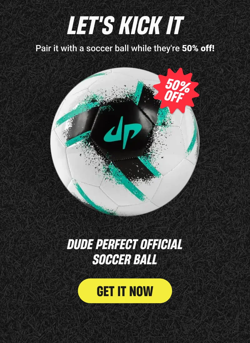 LET'S KICK IT | Pair it with a soccer ball while they're 50% off! - GET IT NOW