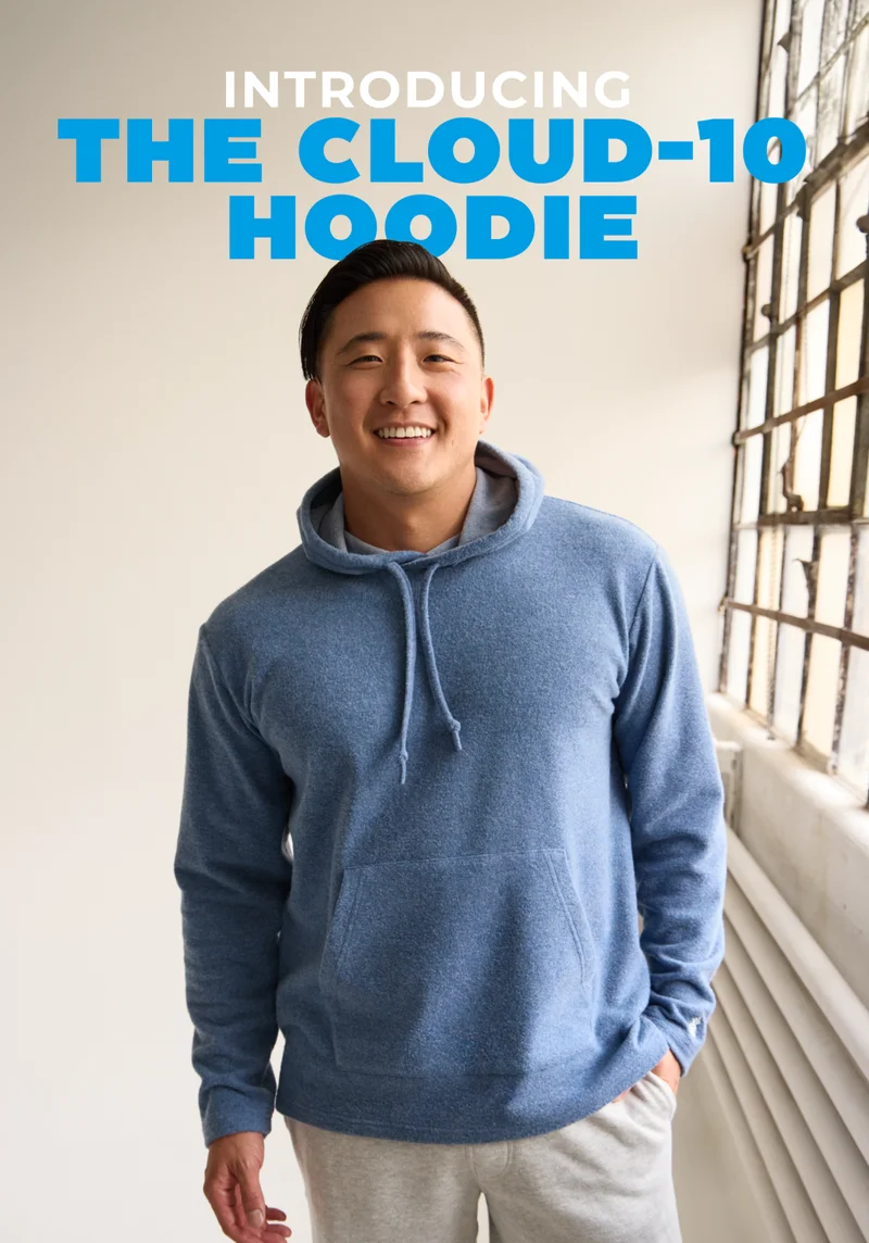 INTRODUCING THE CLOUD-10 HOODIE