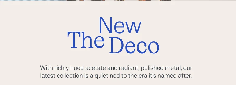 our latest collection is a quiet nod to the era it's named after