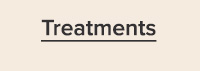 TREATMENTS >