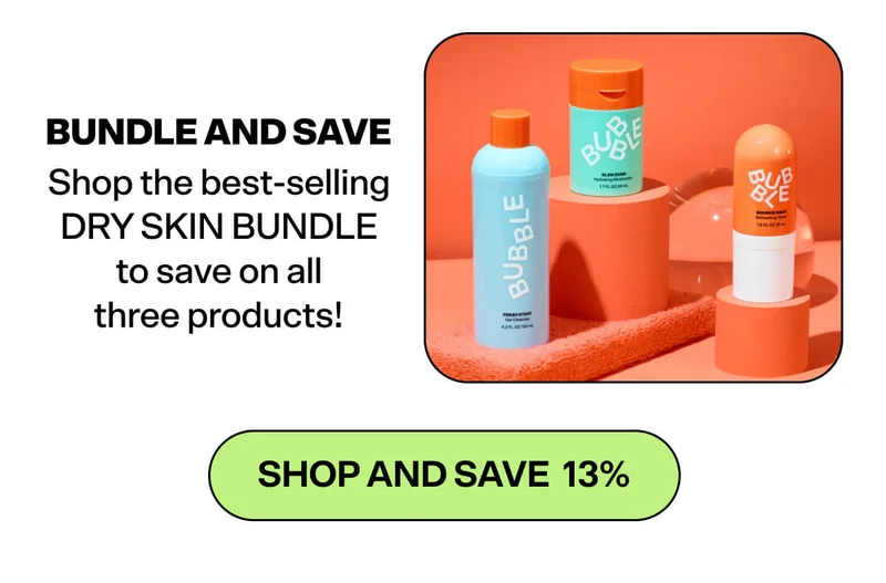 BUNDLE AND SAVE Shop the best-selling DRY Skin Bundle to save on all three products! [SHOP AND SAVE 13%]