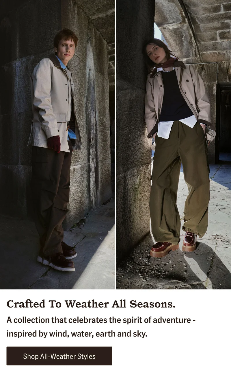 Crafted To Weather All Seasons. A collection that celebrates the spirit of adventure - inspired by wind, water, earth and sky. Shop All-Weather Styles