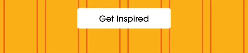 Get Inspired