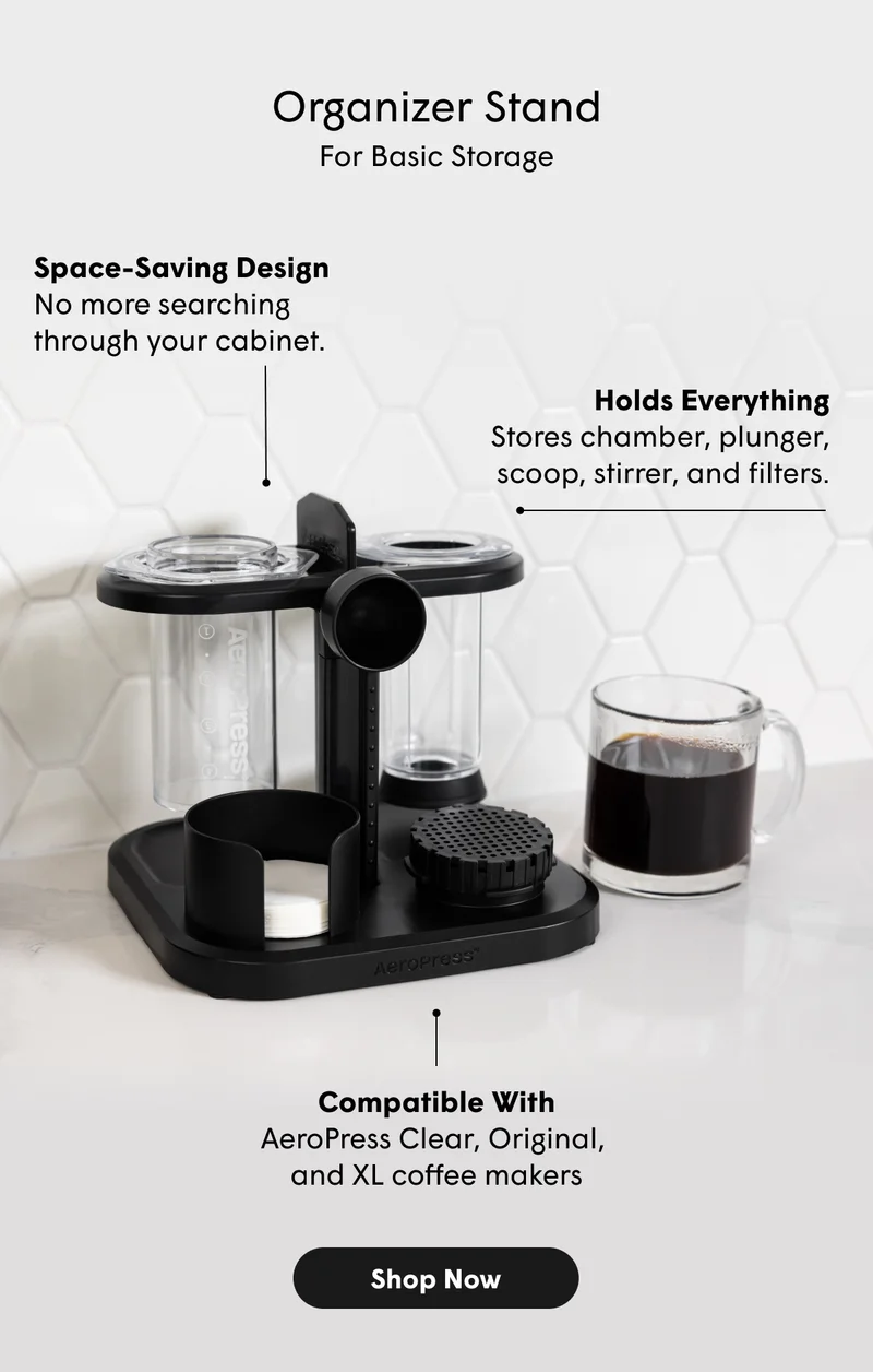 Organizer Stand. For Basic Storage. Space-Saving Design No more searching  through your cabinet.Holds Everything Stores chamber, plunger, scoop, stirrer, and filters.Compatible With AeroPress Clear, Original,  and XL coffee makers [SHOP NOW]