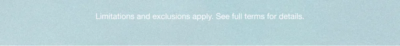 Limitations and exclusions apply. See full terms for details.