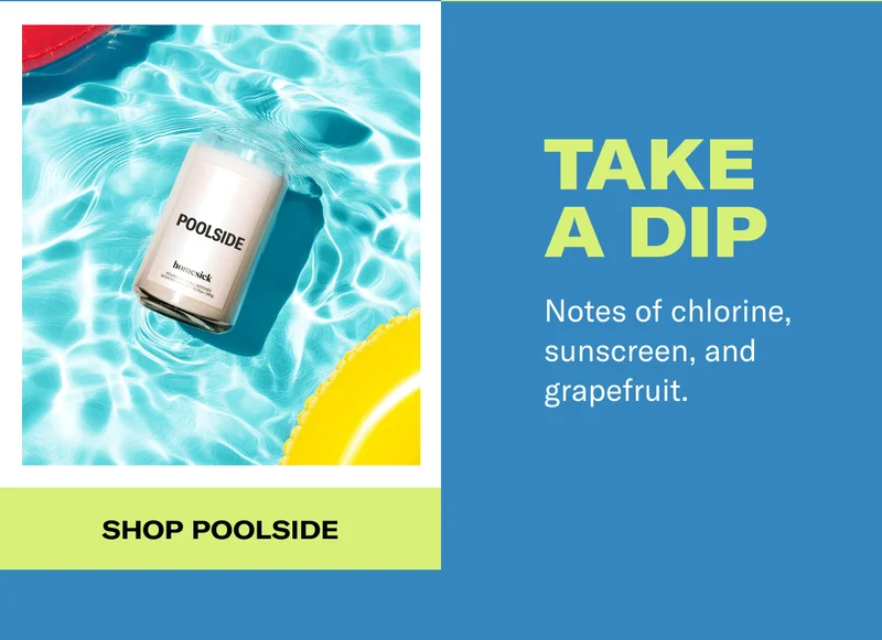 Take a Dip | Notes of chlorine, sunscreen, and grapefruit. | Shop Poolside