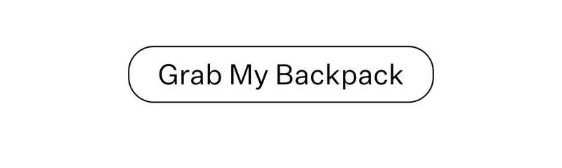 Grab My Backpack