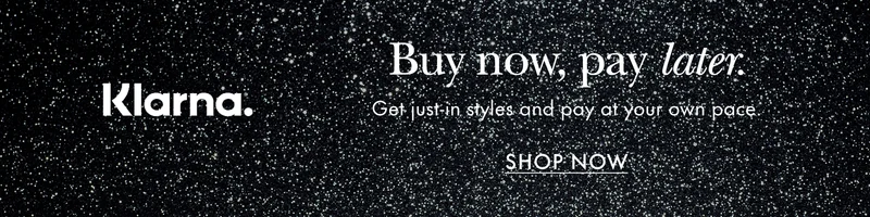 Klarna. Buy now, pay later. Get just-in styles and pay at your own pace.