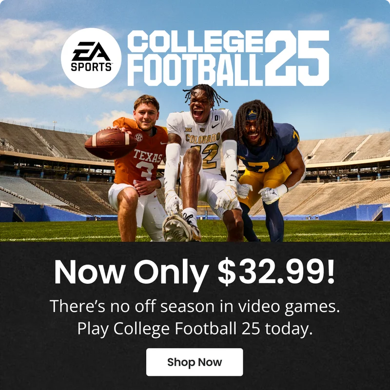 Now Only $32.99! There's no off season in video games. Play College Football 25 today. Shop Now