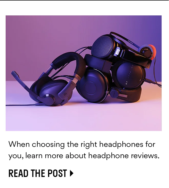 Learn more about headphone reviews Learn more about headphone reviews