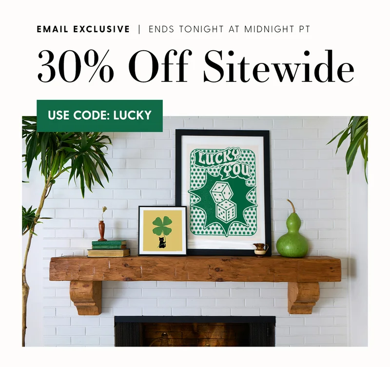 Email Exclusive | Ends Tonight at Midnight PT | 30% Off Sitewide | Use Code: Lucky
