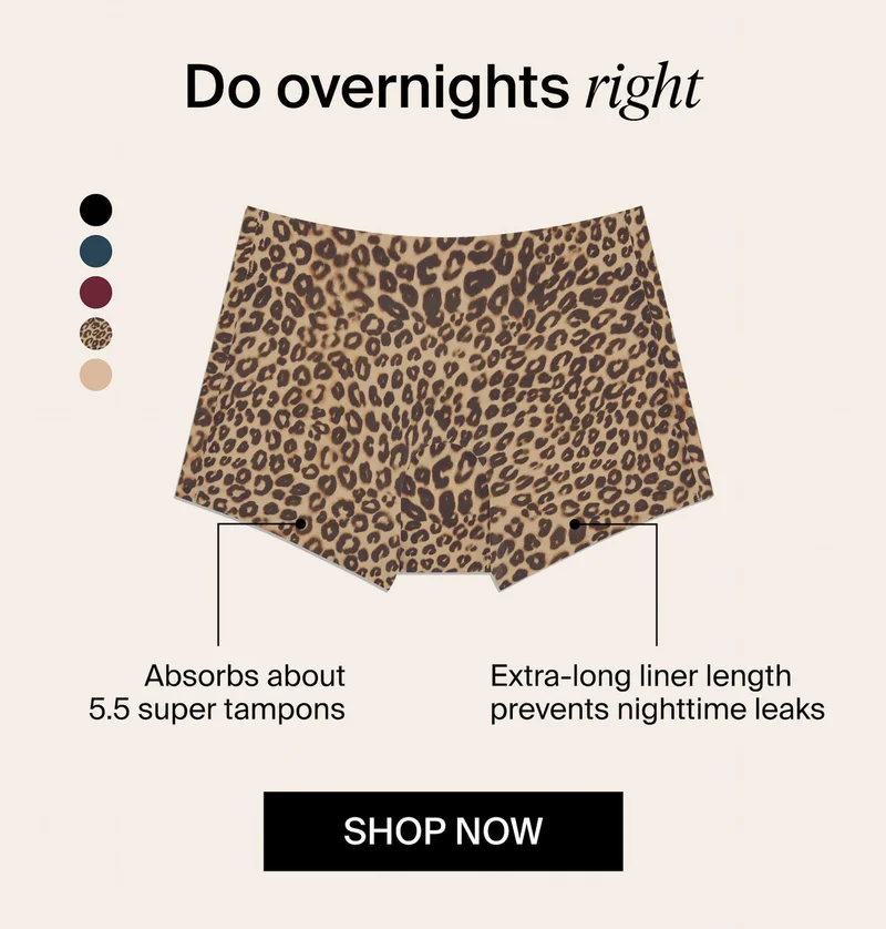 Do overnights right. Absorbs about 5.5 super tampons. Extra-long liner length prevents nighttime leaks. SHOP NOW