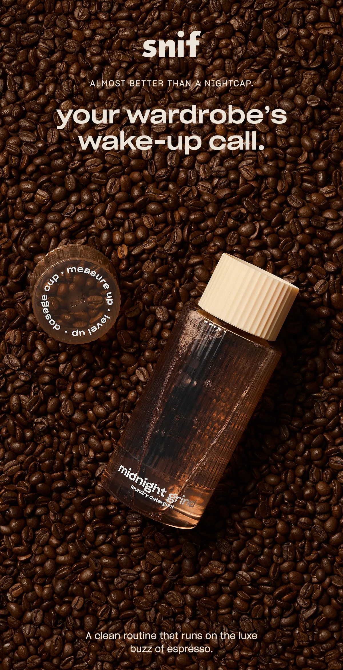 your wardrobe’s wake-up call.  coffee • vanilla • A clean routine that runs on the luxe buzz of espresso. chocolate • nutty accord • citrus zest • smooth vodka