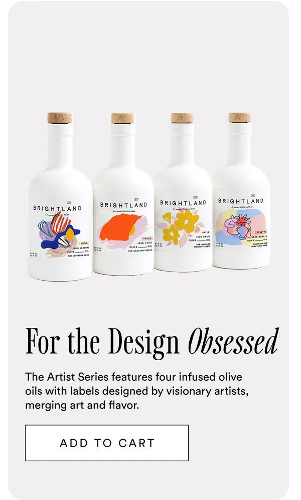 For the Design Obsessed. The Artist Series features four infused olive  oils with labels designed by visionary artists, merging art and flavor.