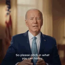 So please pitch in what you can today. - President Biden