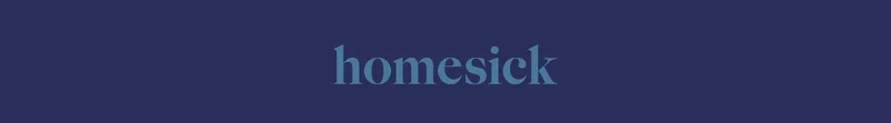 Homesick