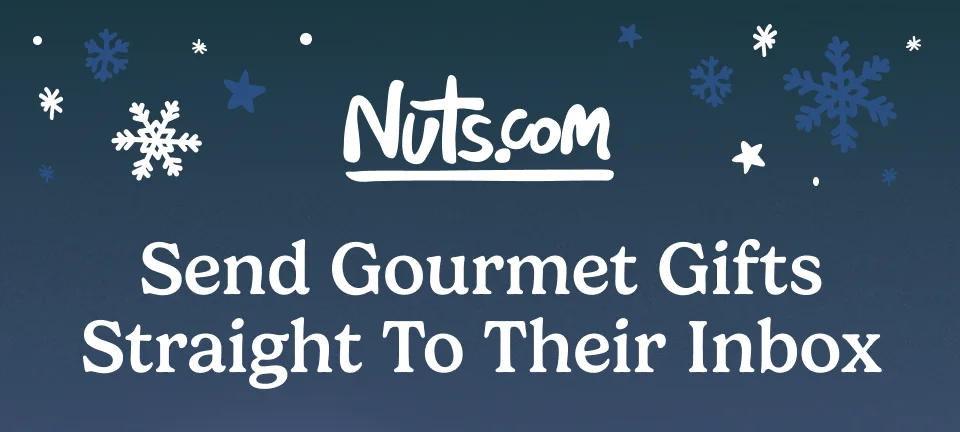 Nuts.com; Send gourmet gifts straight to their inbox